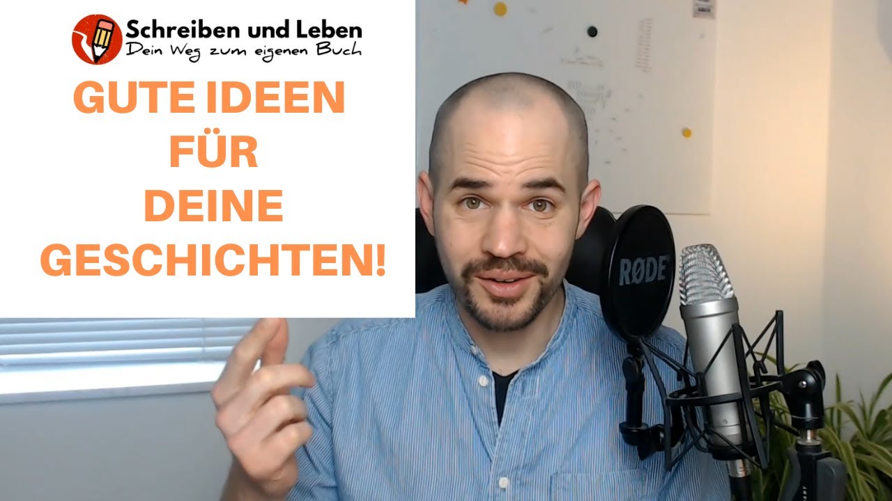 Gute Ideen für deine Geschichte (Geschichten schreiben 3)