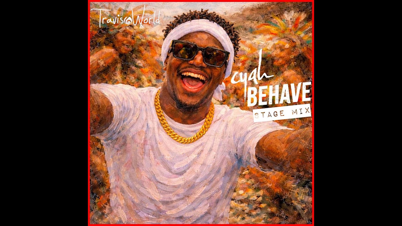 Voice x Travis World - Cyah Behave Stage Mix