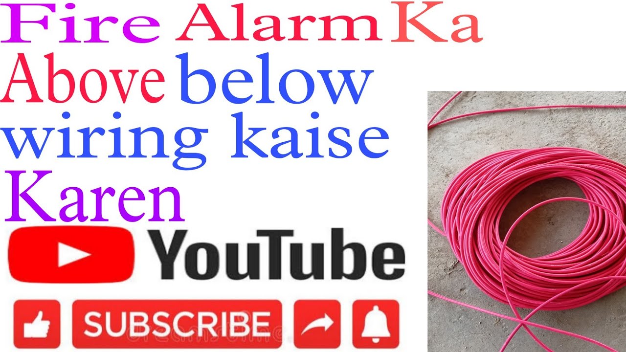 Fire alarm ka above below wiring kaise kare how to wiring 2022