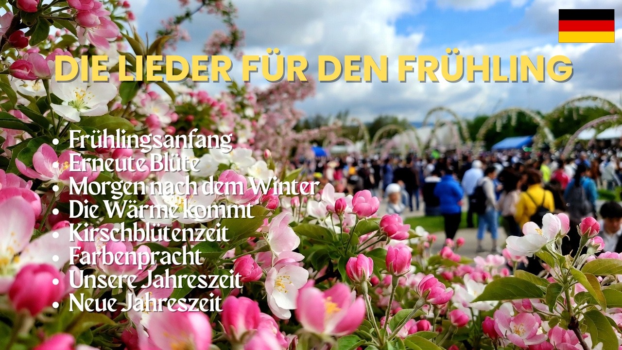 [Deutsche Lieder] Die Frühlingslieder