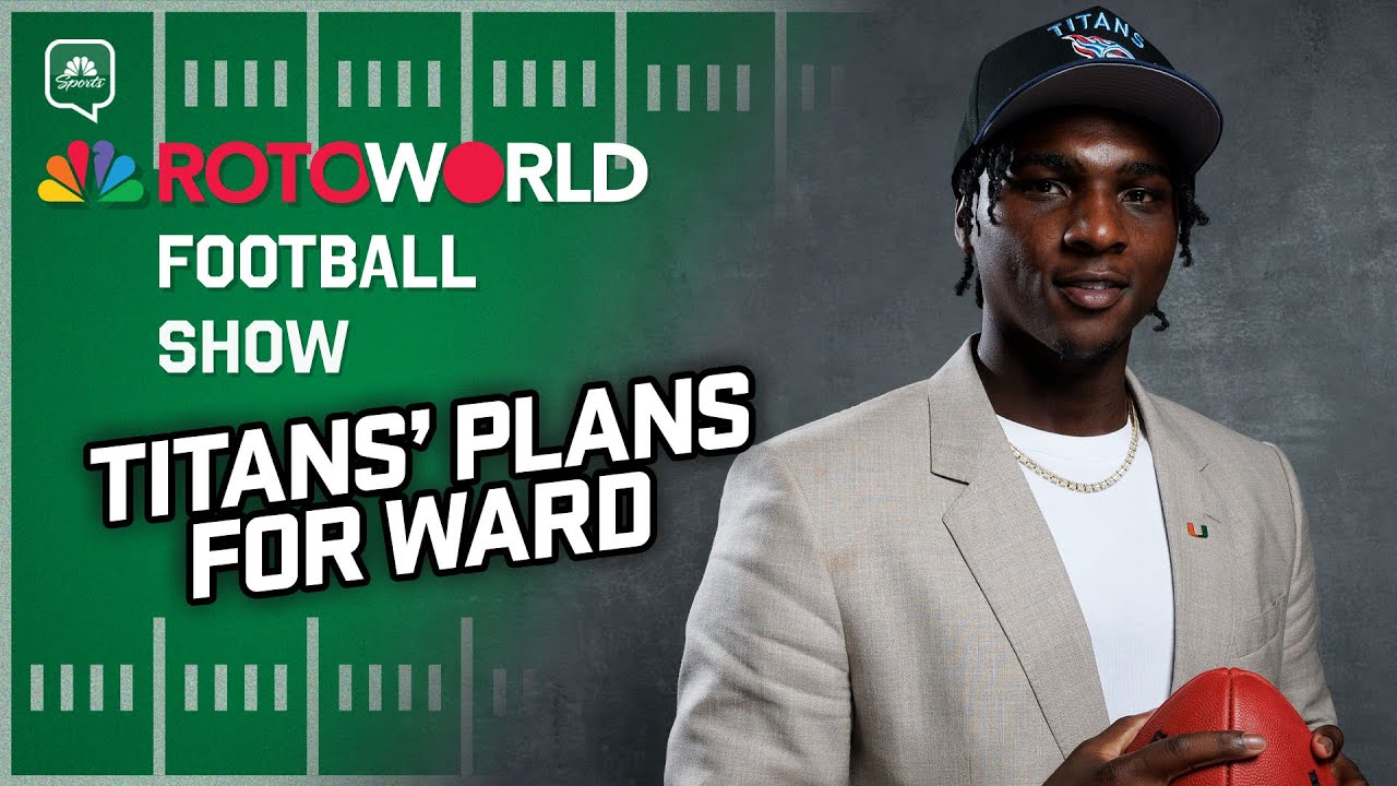 Titans&rsquo; plans for Cam Ward; Texans WRs, Cowboys RBs intrigue | Rotoworld Football Show (FULL SHOW)
