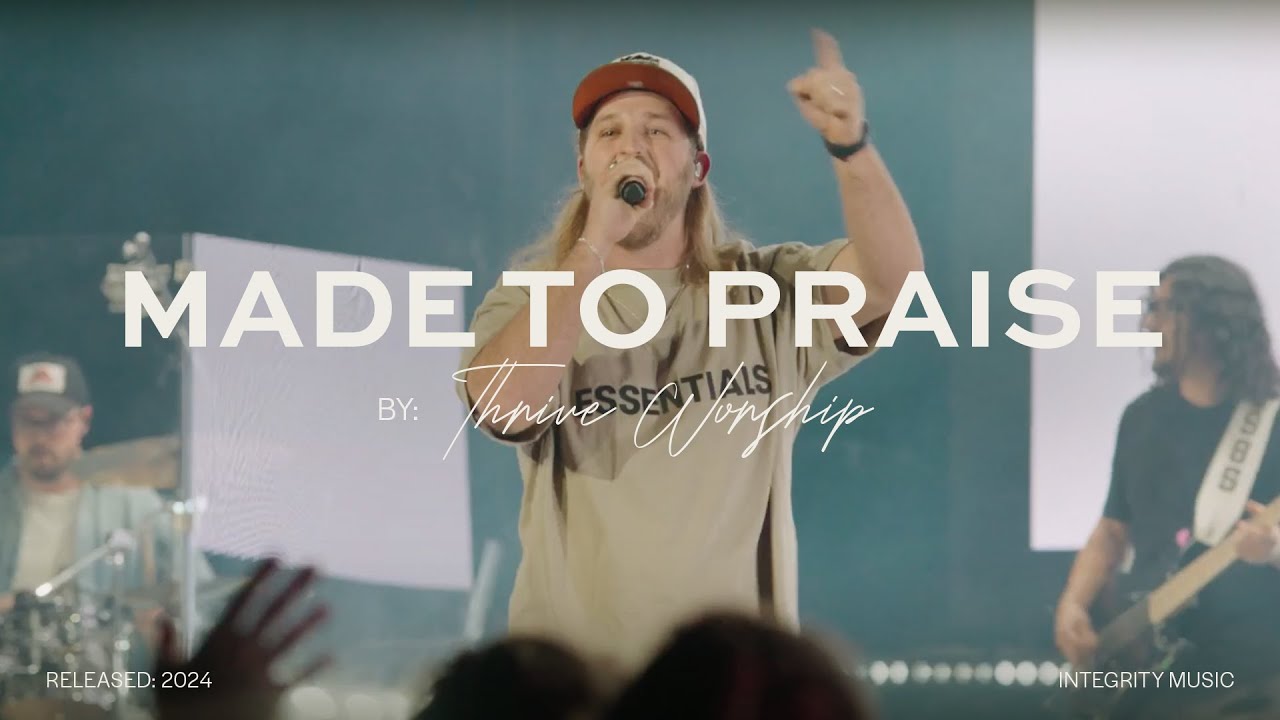 Made To Praise - Thrive Worship feat. Christian Hushaw (Live)