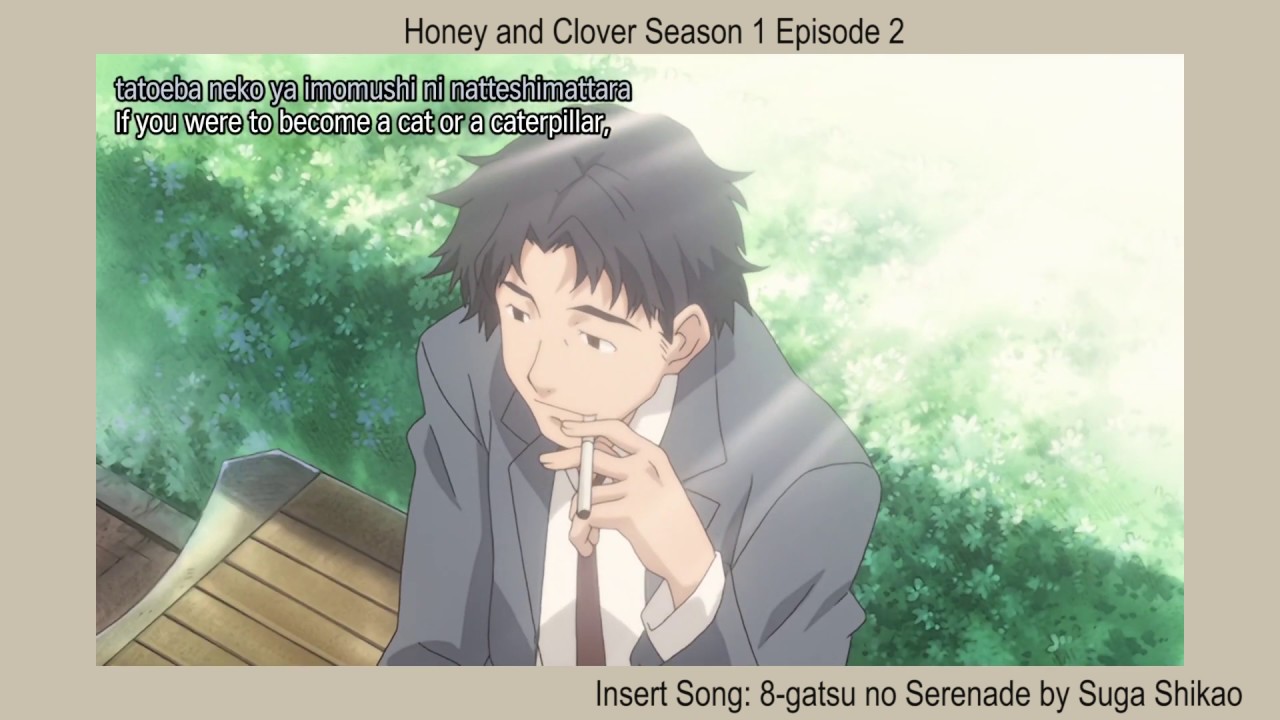 Honey and Clover S1 episode 2 - 8 gatsu no Serenade by Suga Shikao