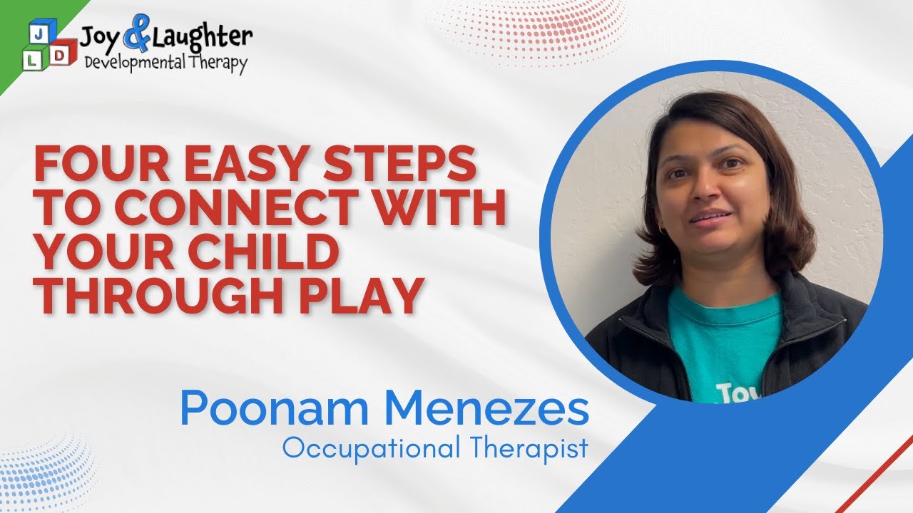 Four Easy Steps to Connect with Your Child Through Play