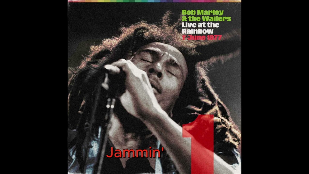 Bob Marley - Jammin' - Live At The Rainbow Theatre, London 01.06.1977