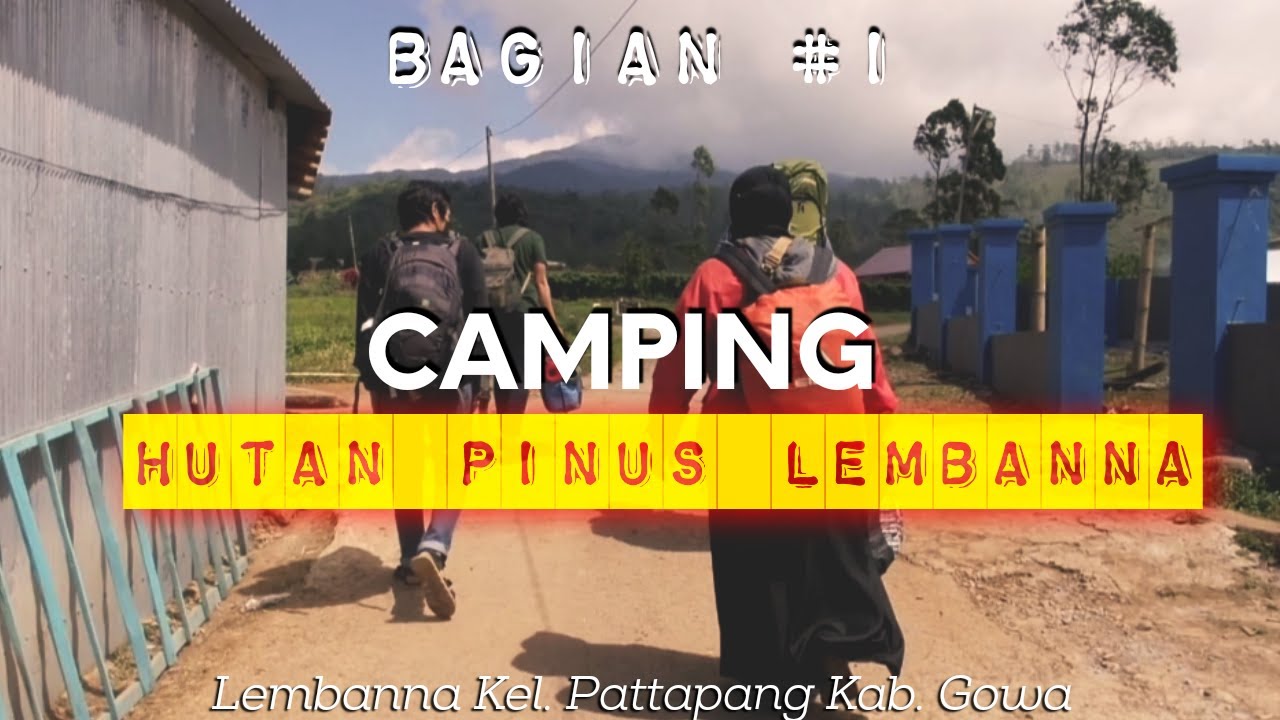 Camping Hutan Pinus Lembanna #1 Lembanna Camp