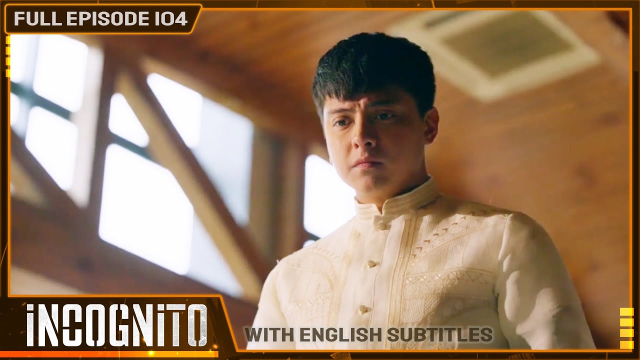 [ENG SUB] Incognito | Full Episode 104