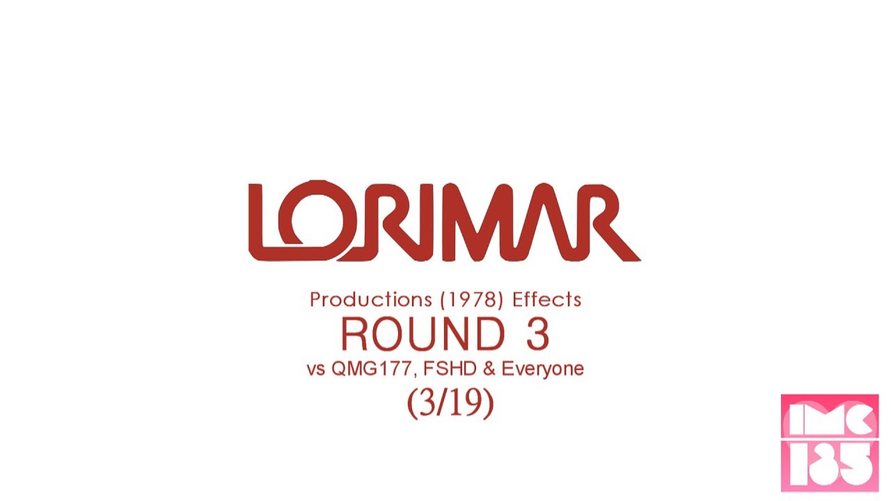 Lorimar Productions (1978) Effects Round 3 vs QMG177, FSHD & Everyone (3⁄19)