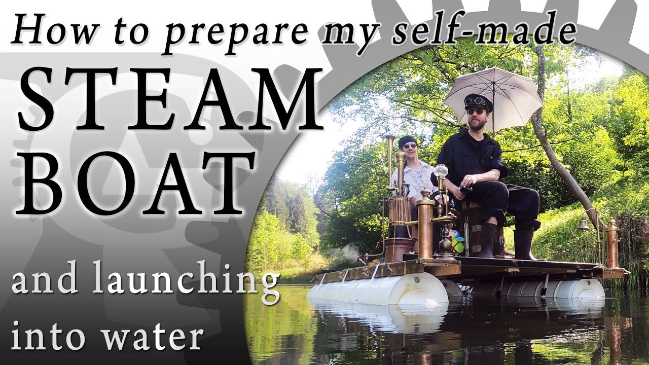 Self-made paddlewheel steamboat preparing and launching - easy or not?
