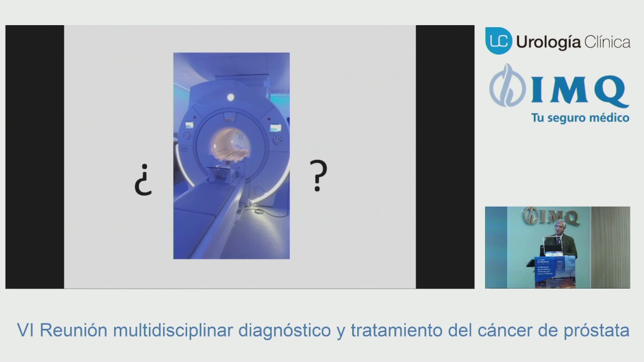 Dr. Carlos Llorente | La resonancia magnética en vigilancia activa en cáncer próstata bajo riesgo.