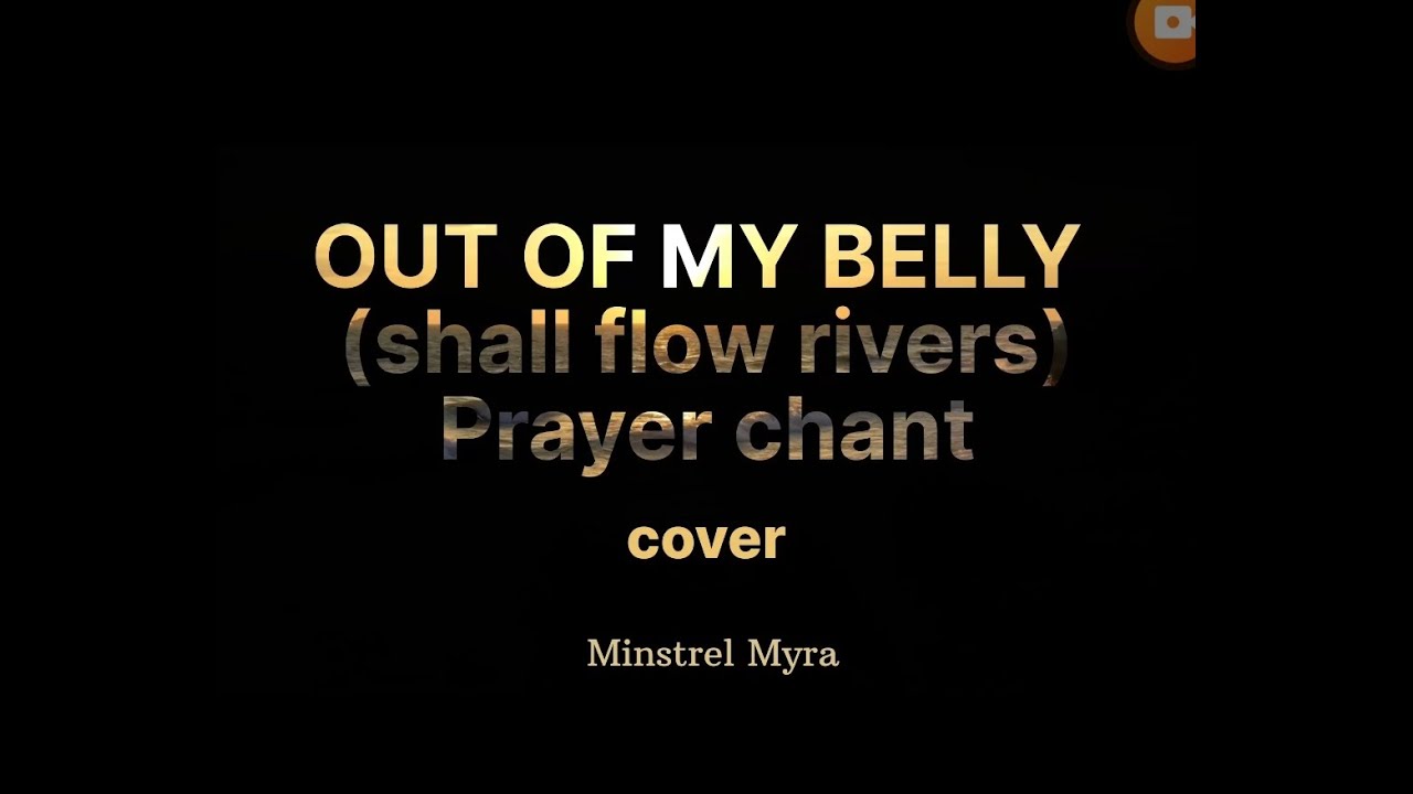 Out Of My Belly, Shall flow Rivers, Rivers Of Living Water - Cover #trending