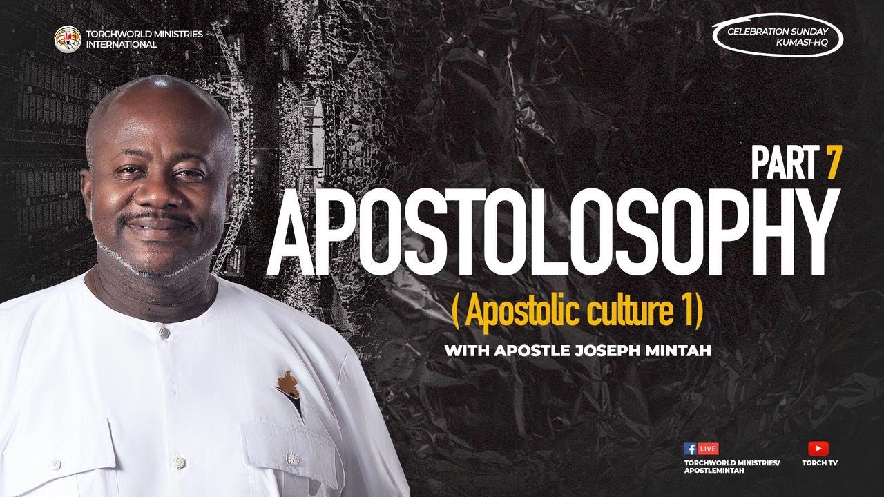 APOSTOLOSOPHY VII (APOSTOLIC CULTURE 1) | APOSTLE JOSEPH MINTAH | 11.01.2026