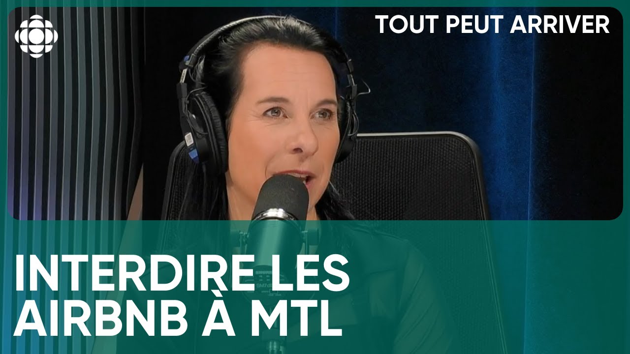 Valérie Plante : interdire les Airbnb à Montréal | Tout peut arriver