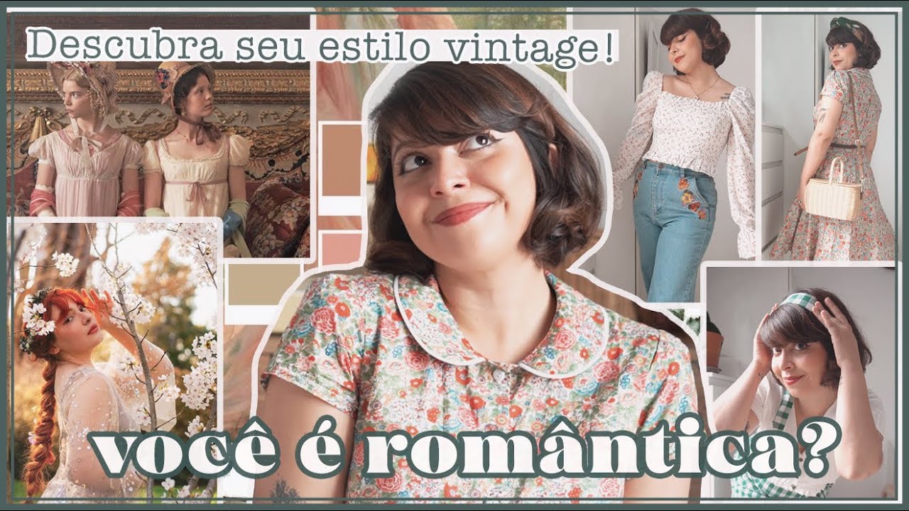 ESTILO ROMÂNTICO (Vintage) - 7 Estilos Universais | Parte 2 |