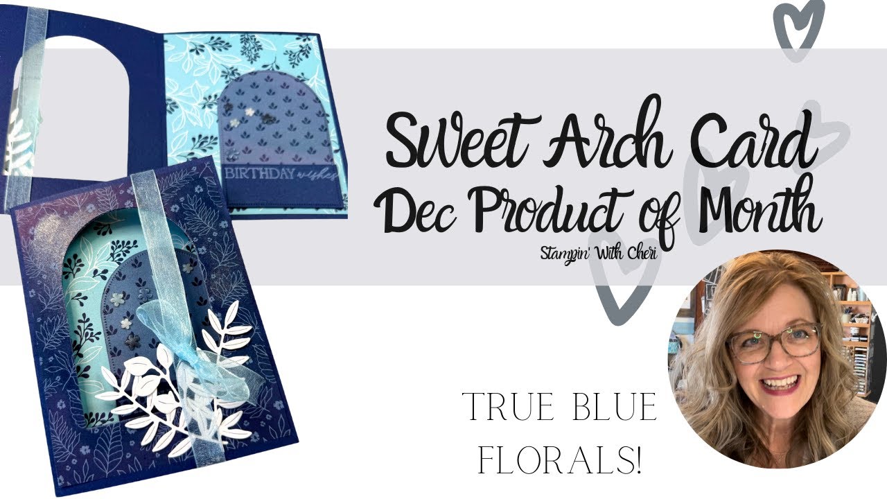 Товар месяца декабря от Stampin' Up!: Цветочная арка True Blue Florals Arch Card