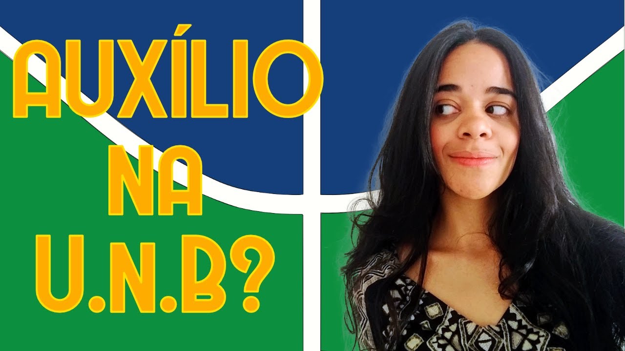 COMO CONCORRER AOS AUXÍLIOS NA UNB ? #PARTE 1