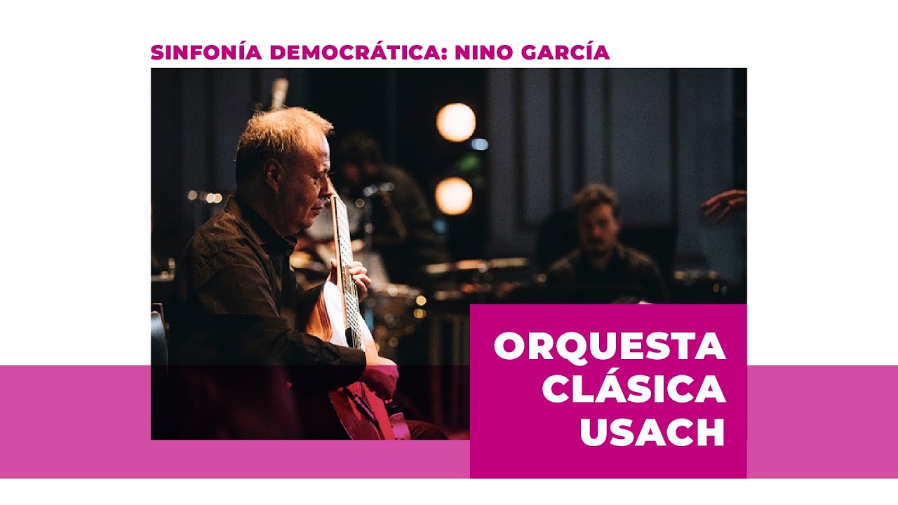 T3#09 Conciertos Usach: Orquesta Clásica Usach & Romilio Orellana - Sinfonía democrática