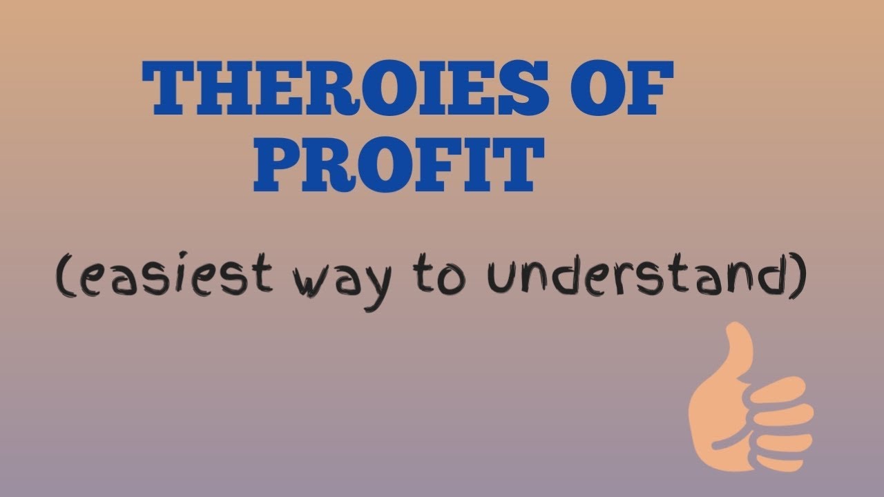 Theories of profit In economics ( Introduction of profit ) 7 theories of profit