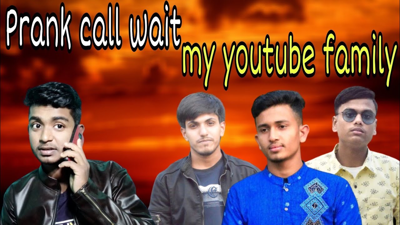 Prank call wait my youtube family । আমাকে কেও চিনেনা । New video। Ismail zehen