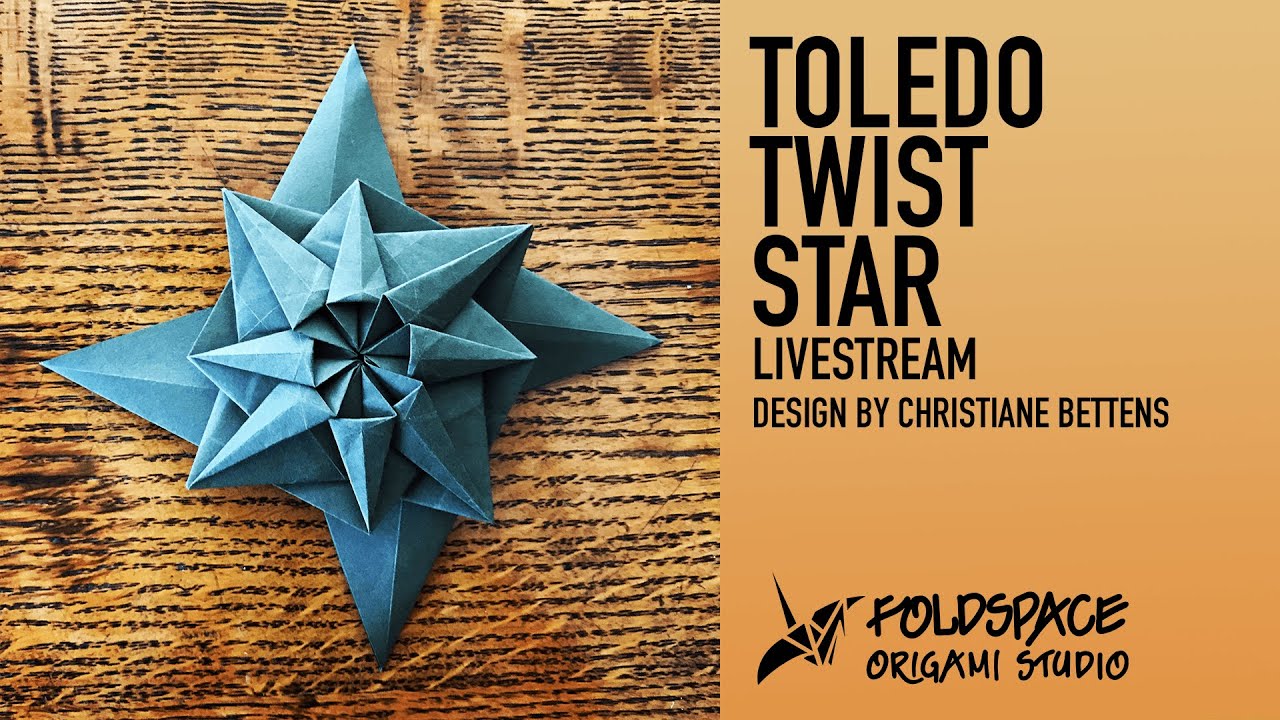 Toledo Twist Star - Livestream Tutorial at Foldspace