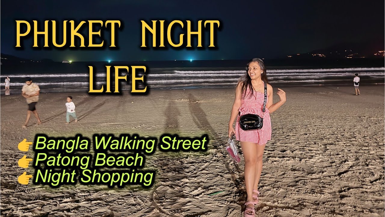 Phuket Night Life🌃| Bangla Walking Street, Patong Beach & Night Shopping #phuketnightlife