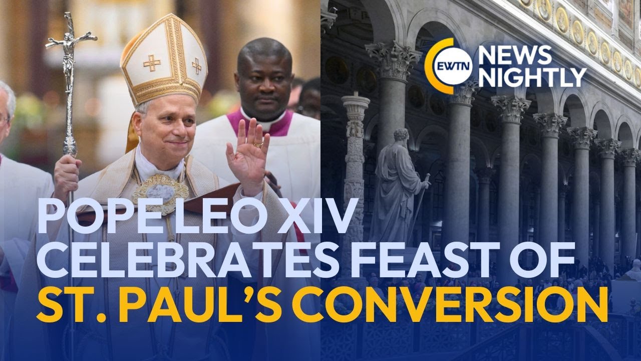 Pope Leo Calls for Unity in Christ at Vespers for St. Paul&rsquo;s Conversion Feast | EWTN News Nightly