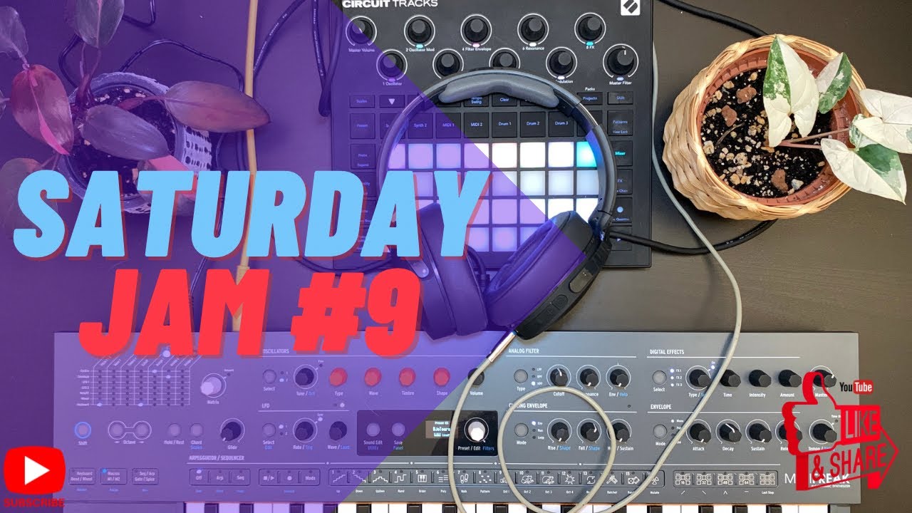 Saturday Jam EP 9| Circuit tracks & Minifreak
