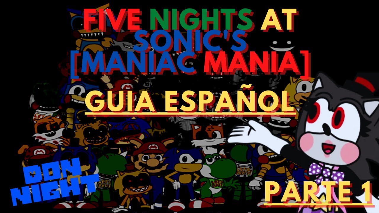 Five Nights at Sonic's Maniac Mania - Guía Español (Parte 1)