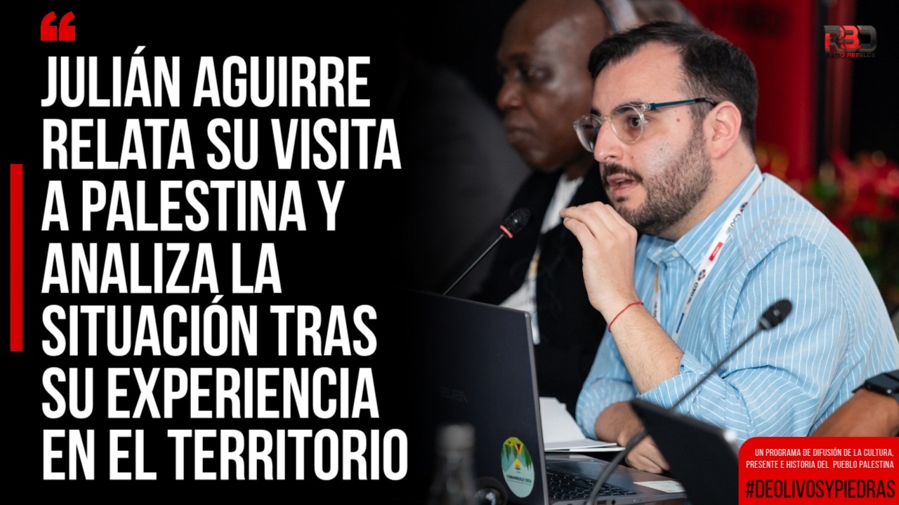 Julián Aguirre relata su visita a Palestina y sus vivencias en el territorio