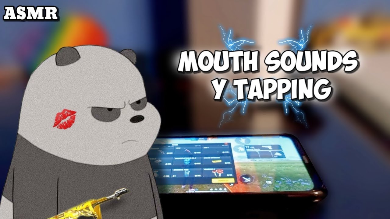 ASMR FF | RELAX RELAX 💤 MOUTH SOUNDS Y TAPPING *EPICO*🙀