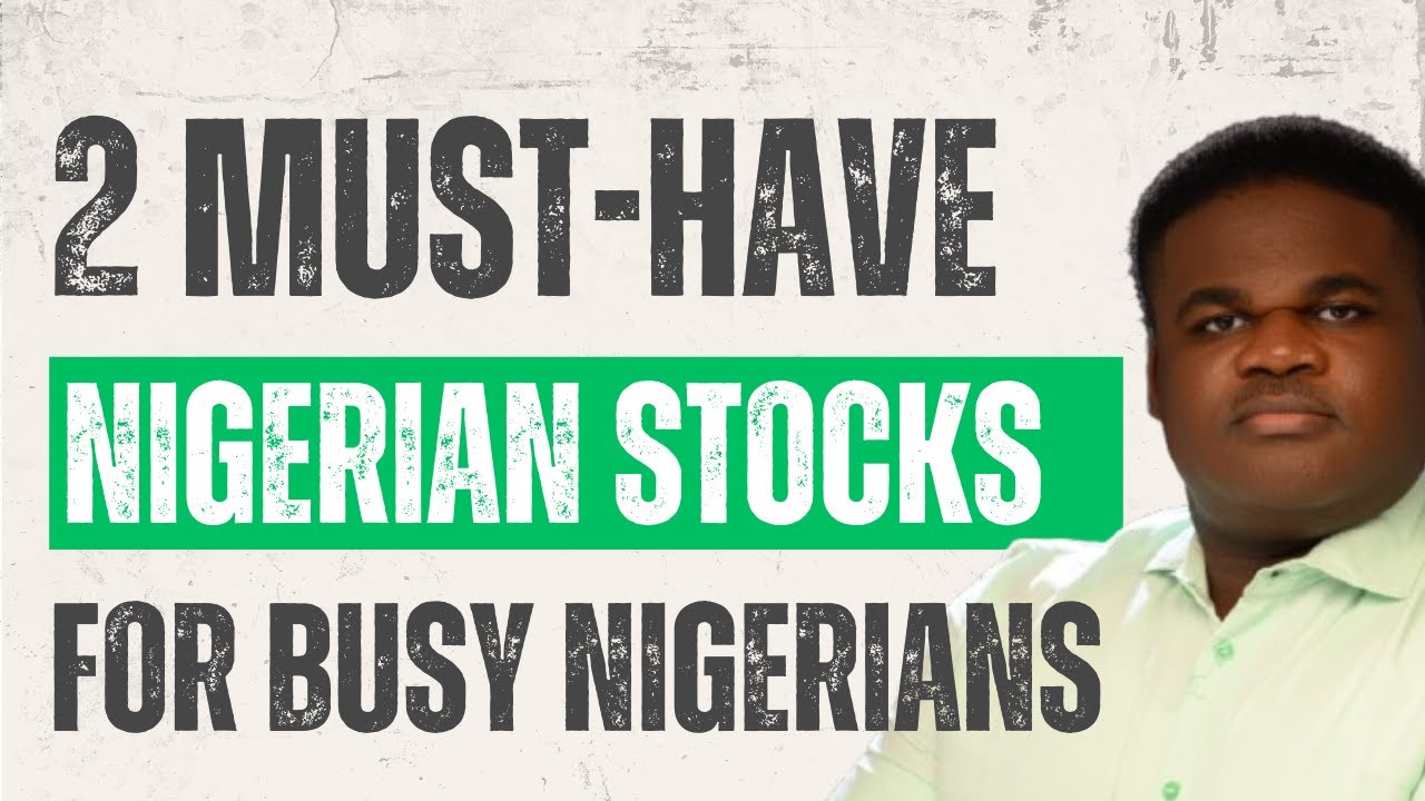 2 Must-Have Nigerian Stock Portfolios If You Are Too Busy