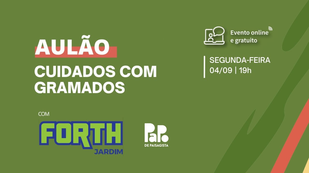 Aulão Forth | Cuidados com gramado