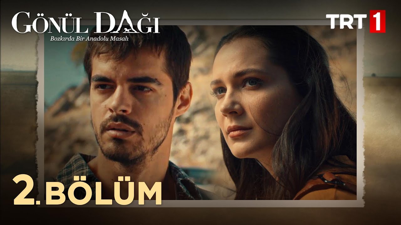 Gönül Dağı 2. Bölüm @trt1