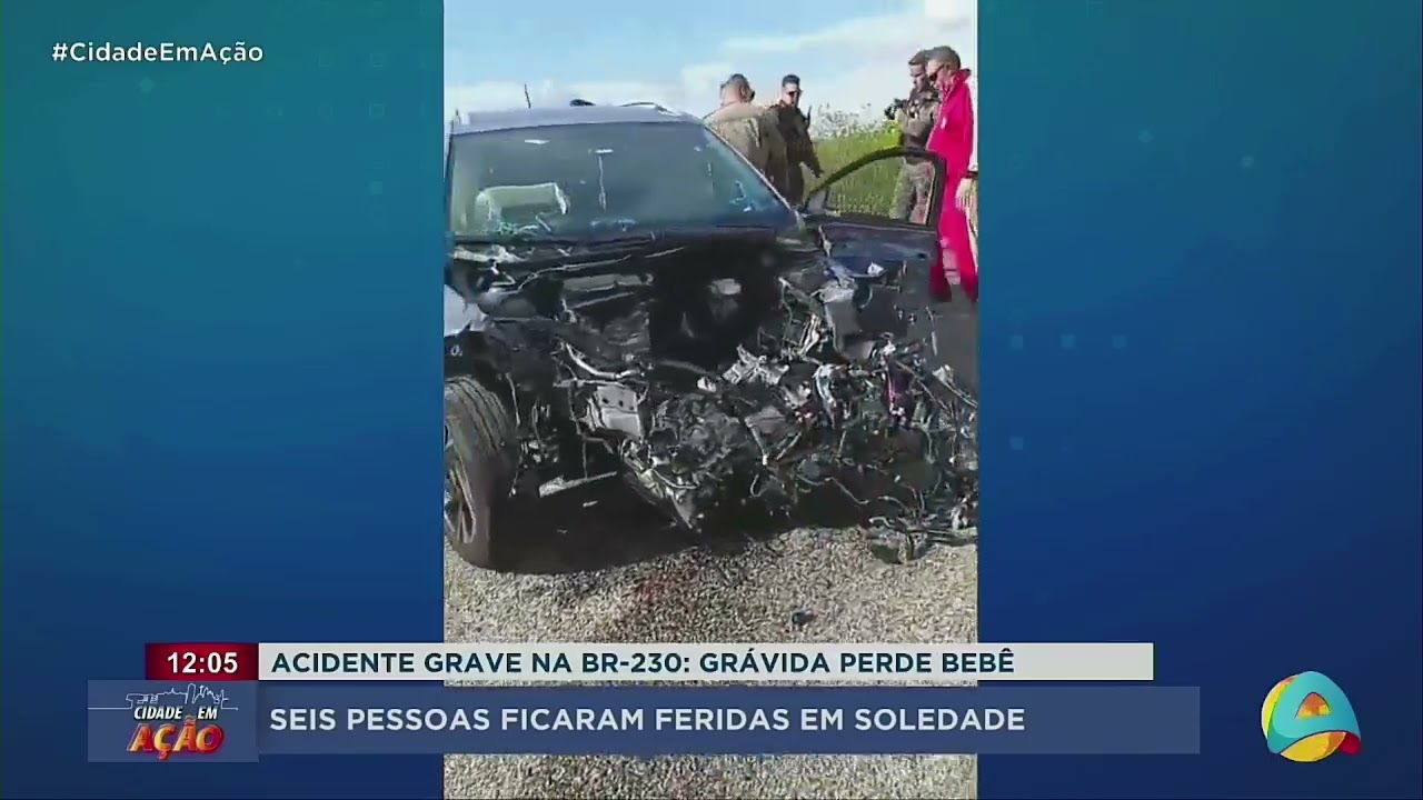 Cidade em Ação - Acidente na BR-230 deixa seis feridos e um bebê morto na Paraíba