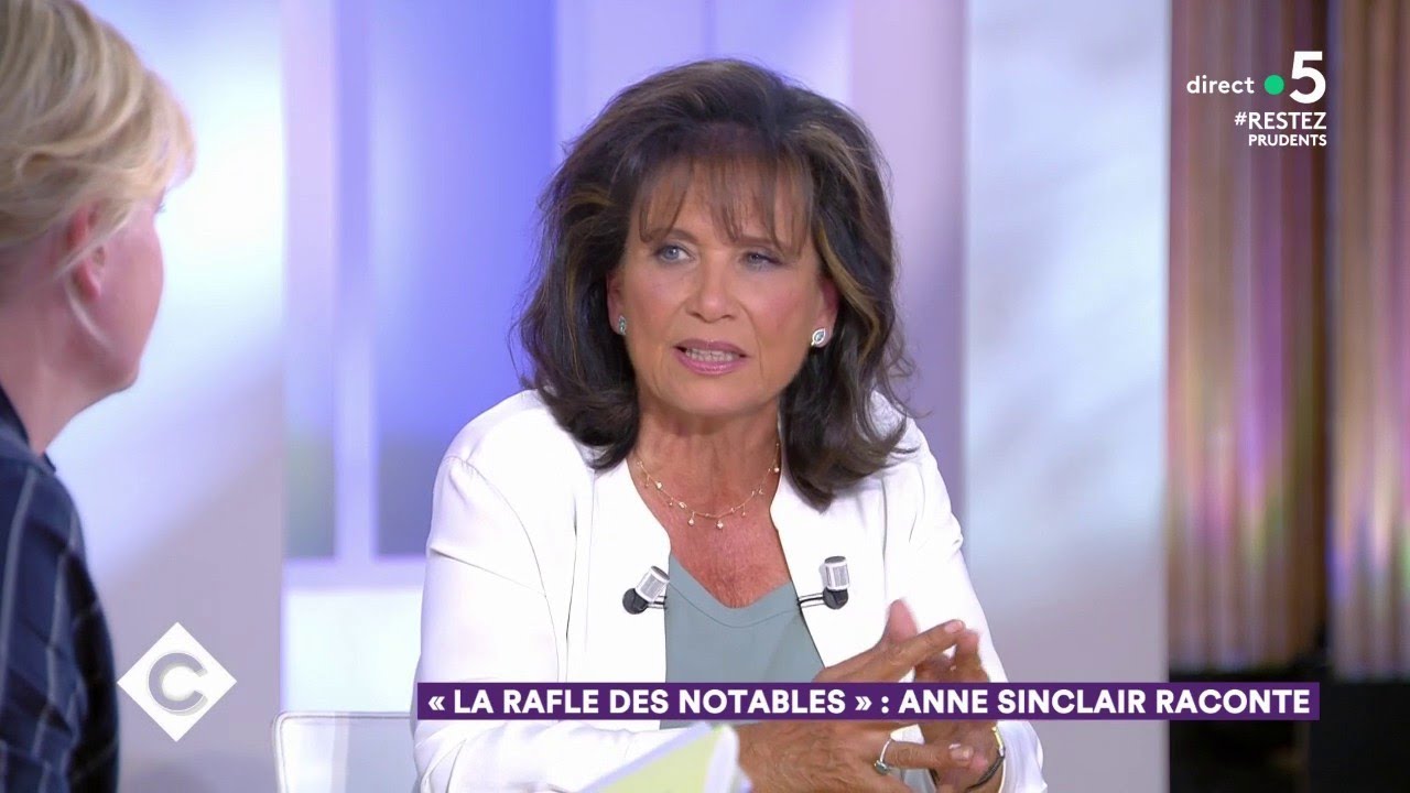 &laquo;&nbsp;La Rafle des notables&nbsp;&raquo; : Anne Sinclair raconte - C &agrave; Vous - 25/05/2020