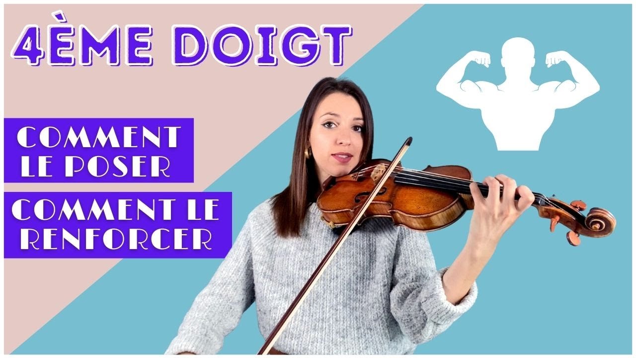 Cours de violon : Poser et renforcer le 4ème doigt