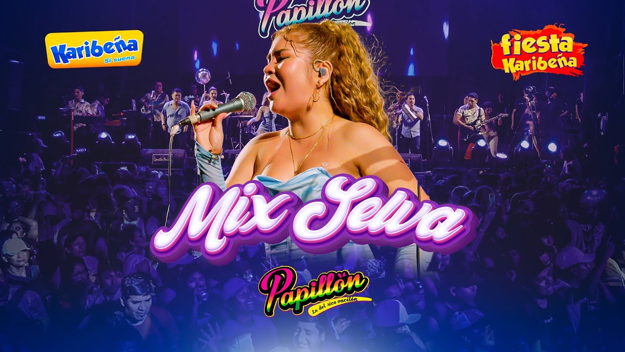 Mix Selva: Isla Bonita, Gata Bajo La Lluvia, Mal Amor - Papillón (Fiesta Karibeña - Playazo 2024)