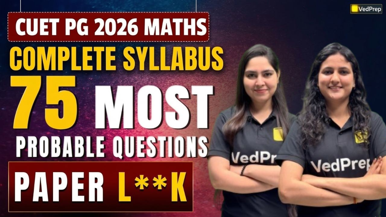 CUET PG Maths 2026 🔥 75 Most Probable Questions | Most Expected Questions | VedPrep
