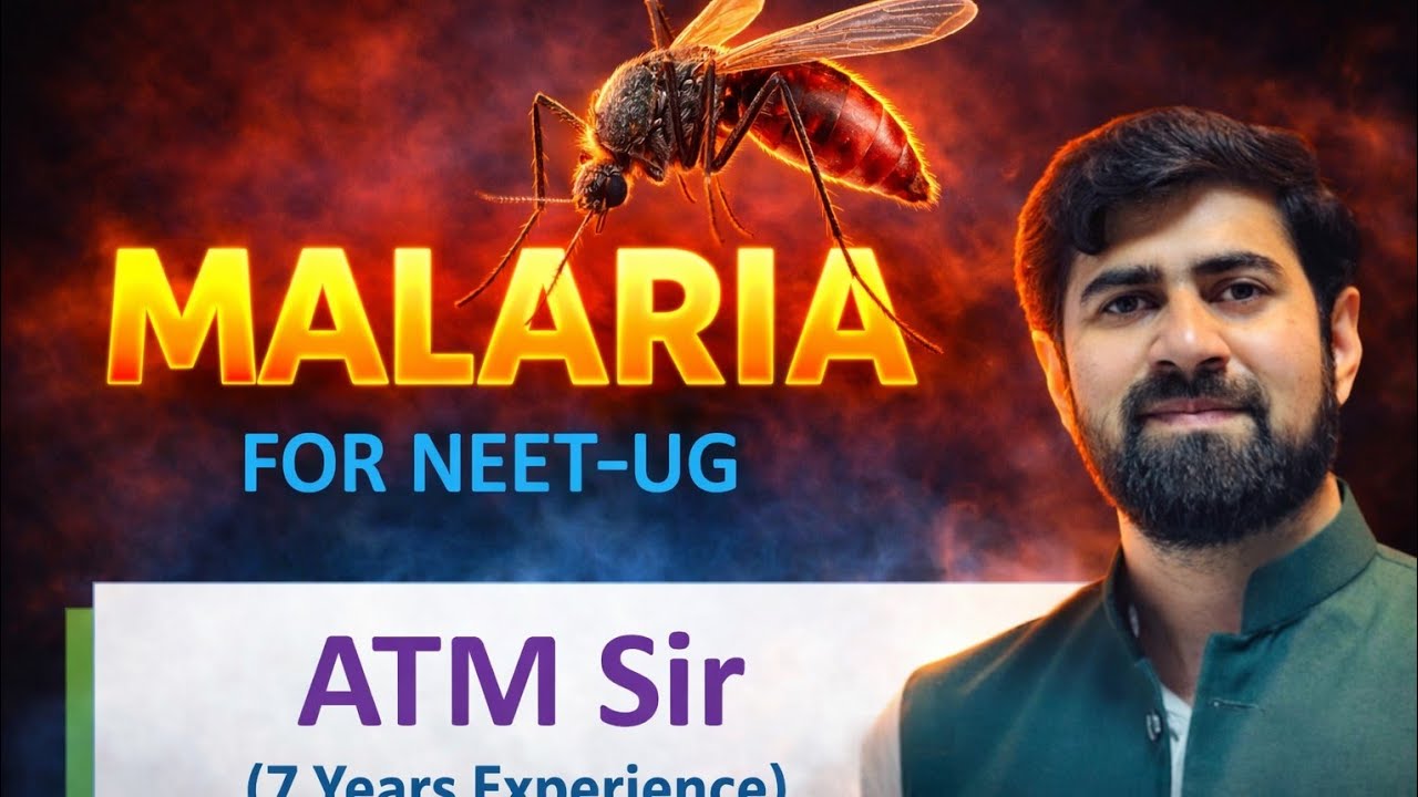MALARIA | FULL CONCEPT FOR NEET | By ATM Sir