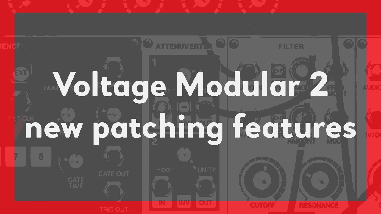 Voltage Modular 2 | New Patching Features