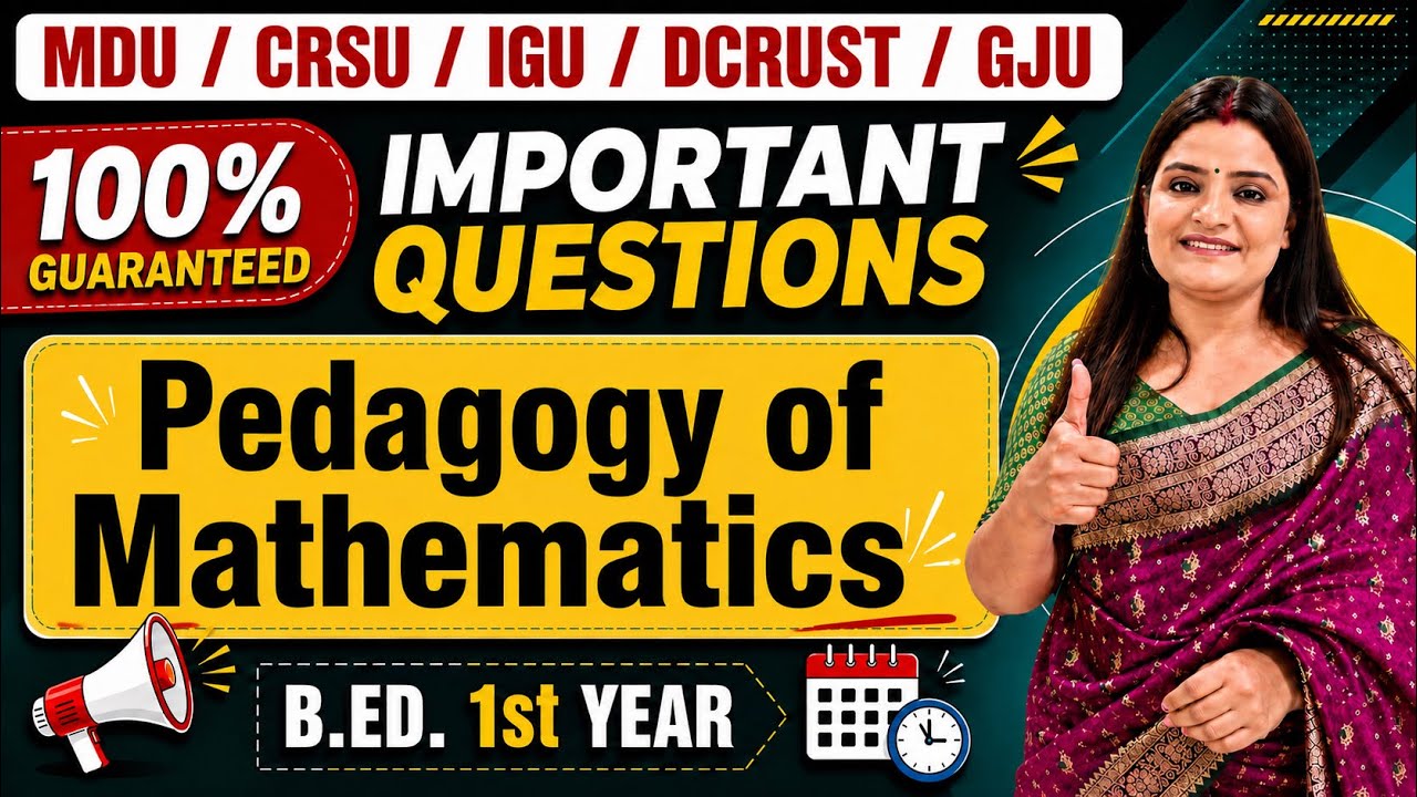 Pedagogy of Mathematics Most Important Questions | B.ED. 1st Year | MDU CRSU IGU DCRUST GJU