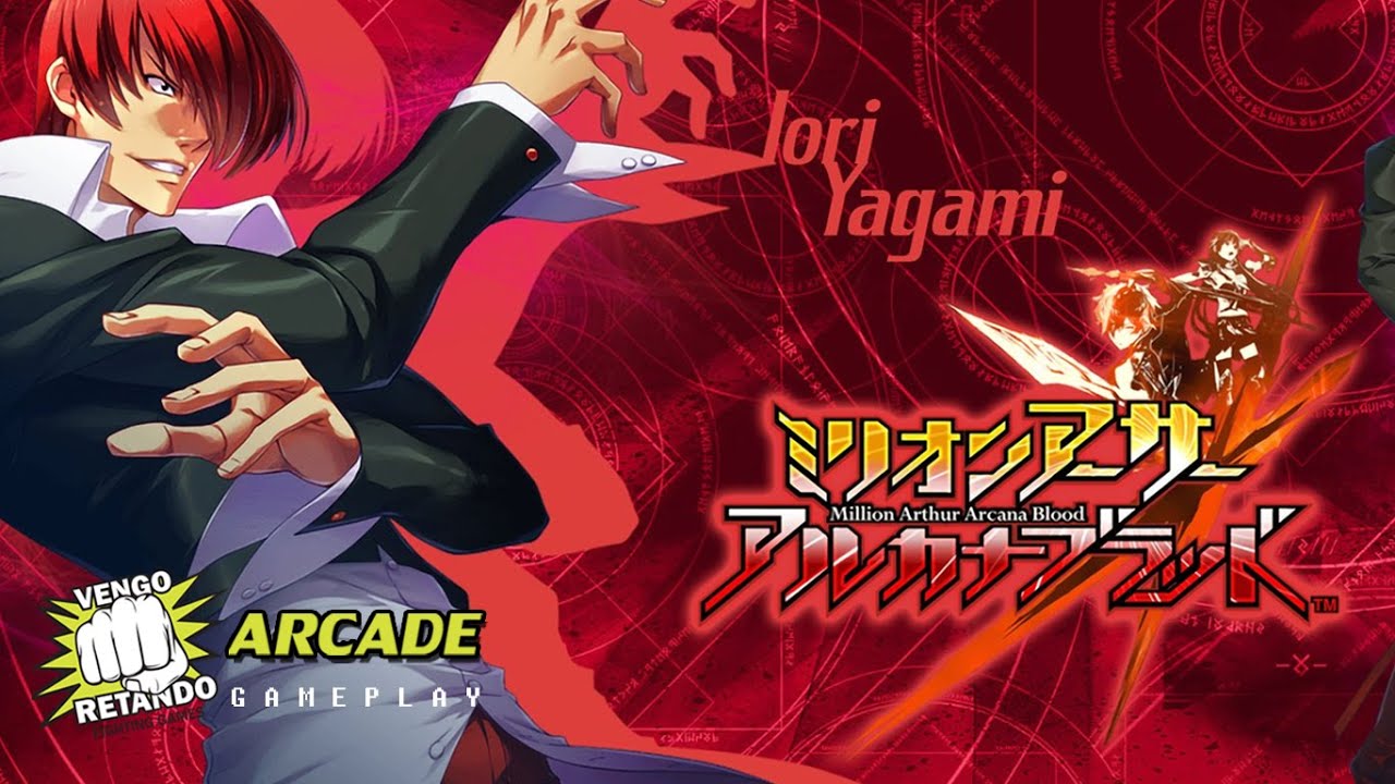 Million Arthur: Arcana Blood ｜Iori Yagami Playthrough  - Vengo Retando Arcade Gameplay