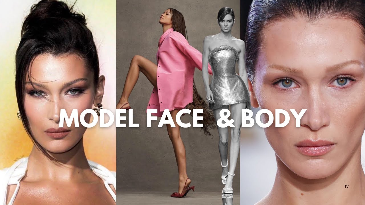 in 7 Schritten ein MODEL FACE/BODY bekommen