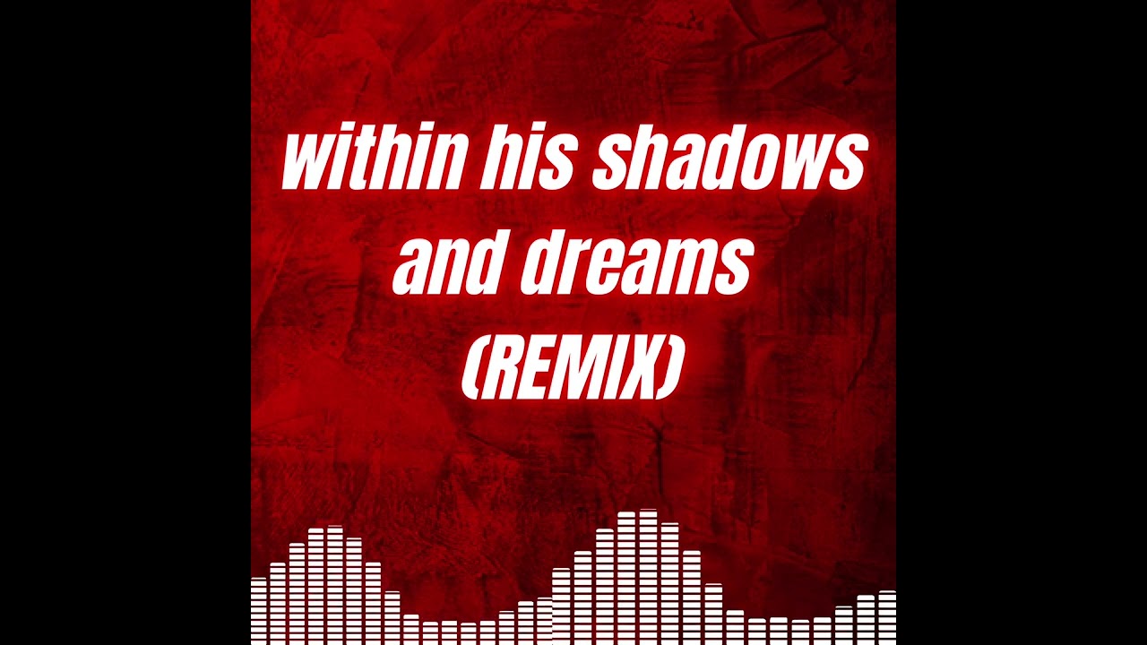 loves gone (Official YB Beat, within his dreams and shadows) (remixed album)