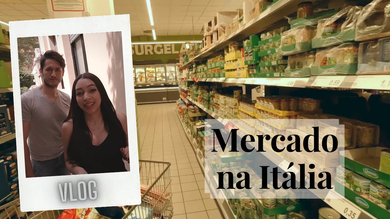 Vlog: Compras no Mercado da It&aacute;lia Mil&atilde;o | Os Valores Valem a Pena ?
