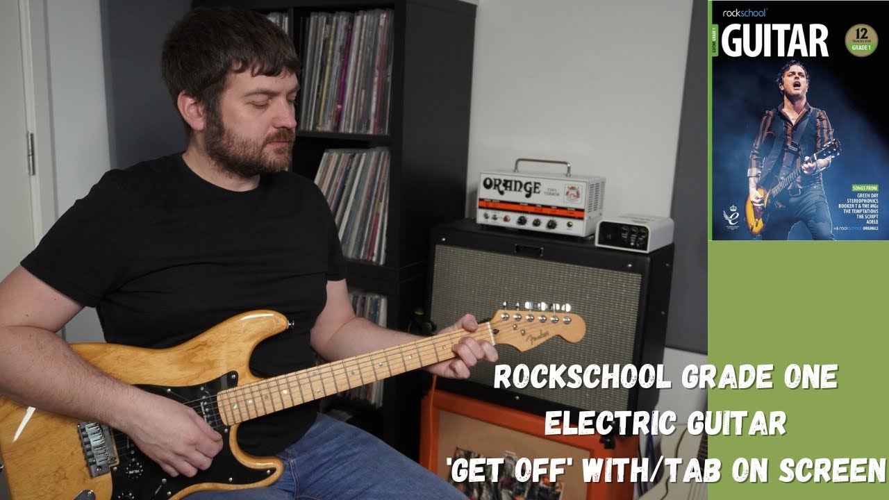 Get Off - Rockschool Grade 1 Electric Guitar With/TAB