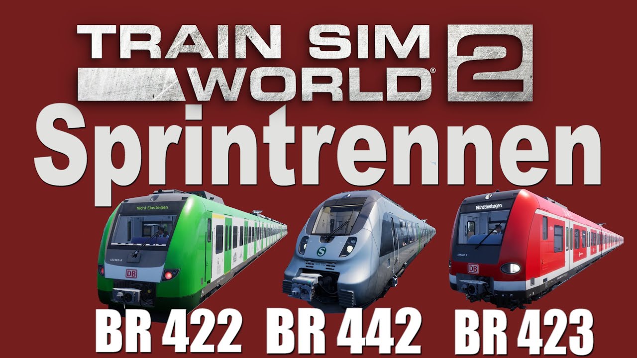 Das TSW 2 S-Bahn Sprint Rennen / Train Sim World 2 ( BR 423 BR 422 BR 442 )