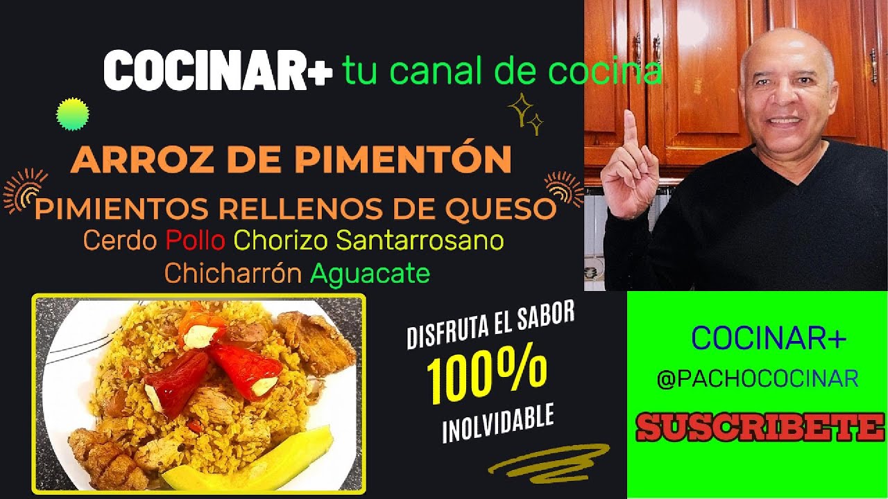 RECETA ÚNICA✅ ARROZ DE PIMENTÓN + PIMIENTOS RELLENOS DE QUESO CARNES MIXTAS CHICHARRON AGUACATE
