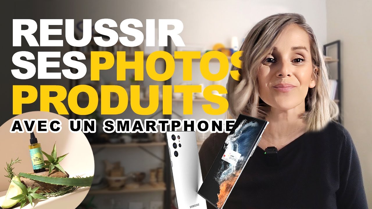 5 Astuces pour réussir ses Photos Produits avec un Smartphone