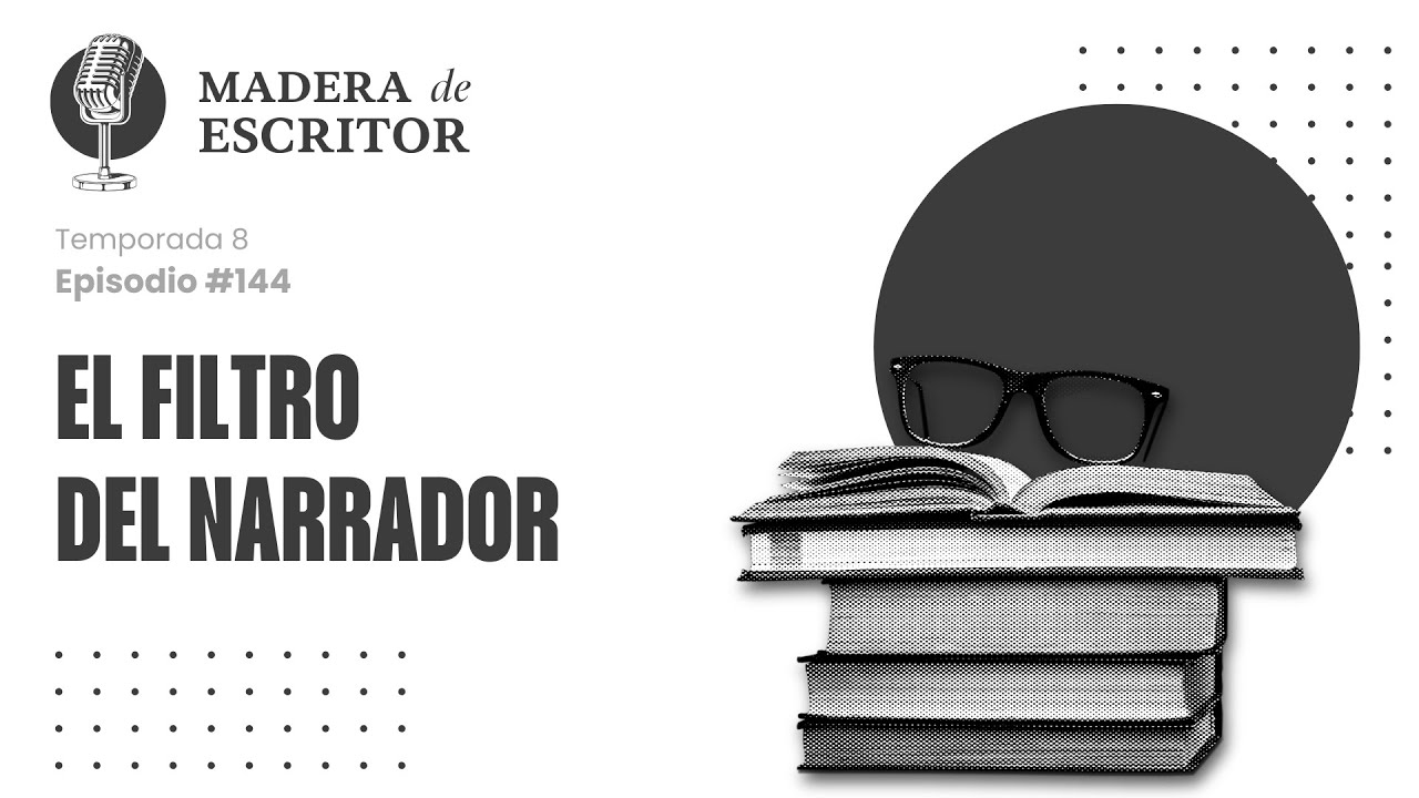 El FILTRO DEL NARRADOR, un ERROR que DEBES EVITAR